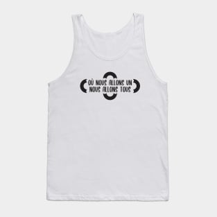 Où nous allons UN, nous allons TOUS Tank Top